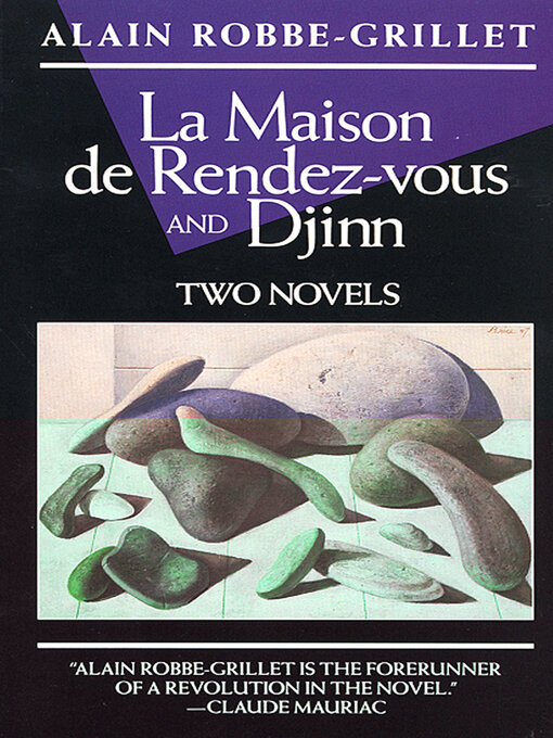 Title details for La Maison de Rendez-vous and Djinn by Alain Robbe-Grillet - Available